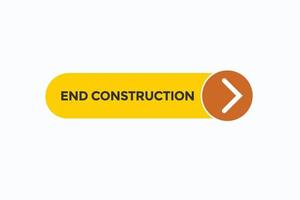 end construction button vectors.sign label speech bubble end construction vector