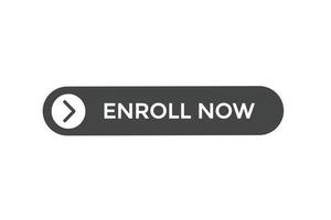 enroll now button vectors.sign label speech enroll now vector