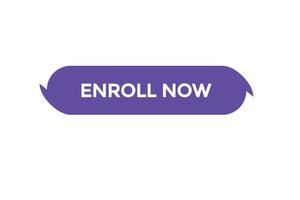 enroll now button vectors.sign label speech enroll now vector