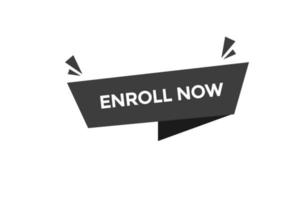 enroll now button vectors.sign label speech enroll now vector