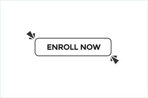 enroll now button vectors.sign label speech enroll now vector