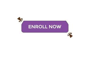 enroll now button vectors.sign label speech enroll now vector