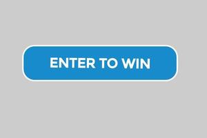 enter to win button vectors.sign label speech enter to win vector