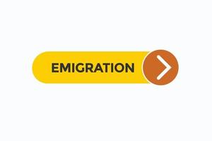 emigration button vectors.sign label speech bubble emigration vector