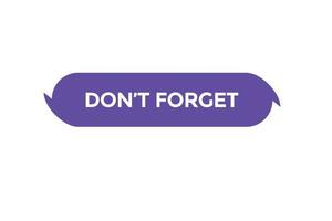 don't forget button vectors.sign label speech bubble don't forget vector