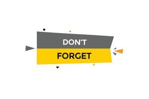 don't forget button vectors.sign label speech bubble don't forget vector