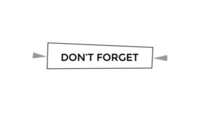 don't forget button vectors.sign label speech bubble don't forget vector