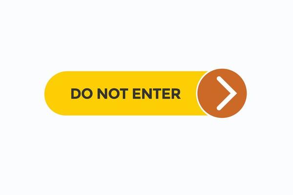do not enter button vectors.sign label speech bubble do not enter
