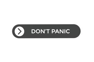 don't panic button vectors.sign label speech bubble don't panic vector