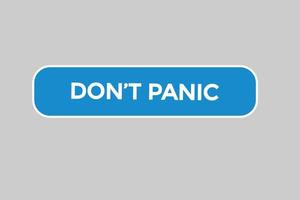 don't panic button vectors.sign label speech bubble don't panic vector
