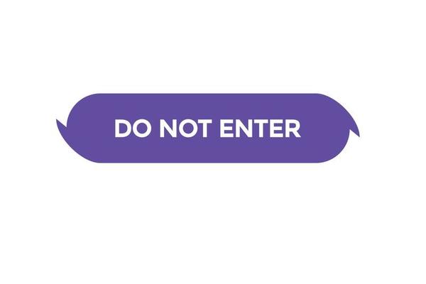 do not enter button vectors.sign label speech bubble do not enter