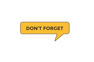 don't forget button vectors.sign label speech bubble don't forget vector