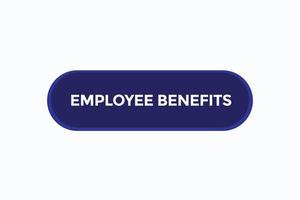 employee benefits  button vectors.sign label speech bubble employee benefits vector