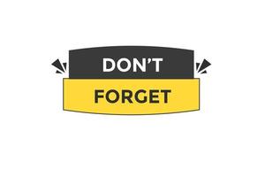 don't forget button vectors.sign label speech bubble don't forget vector