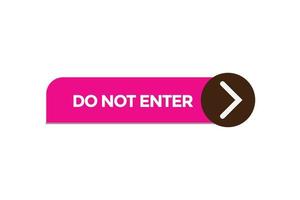 do not enter button vectors.sign label speech bubble do not enter vector