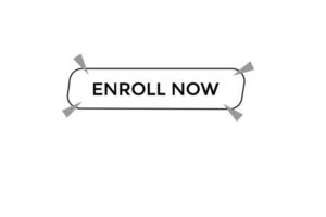 enroll now button vectors.sign label speech enroll now vector