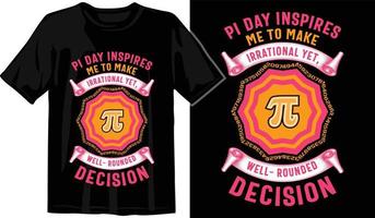 Pi day t shirt design vector Graphics. Pi day typography t shirt design