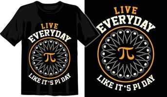 Pi day t shirt design vector Graphics. Pi day typography t shirt design