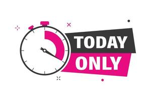 Today only business badge with a watch vector