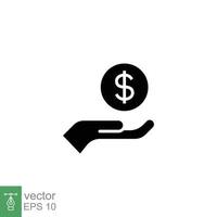 Salary, sell, money, business, buy, hand glyph icon. Simple solid style. Save, cash, coin, currency, dollar, finance concept. Black silhouette vector illustration isolated on white background. EPS 10.