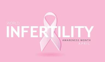 April is world infertility awareness month. Template for background, banner, card, poster vector