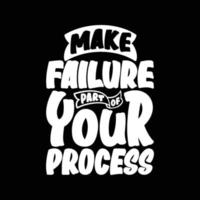 Make Failure Part of Your Process, Motivational Typography Quote Design. vector