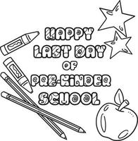 Happy Last Day of Pre K School Isolated Coloring vector