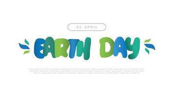 Earth day banner poster on white background celebrated on april 22. vector