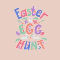 Cutout childish vector flat vector illustration with sign Easter egg hunt. Unique vector flat lettering in pastel colors with easter related elements Great for poster, card, cover, background, textile