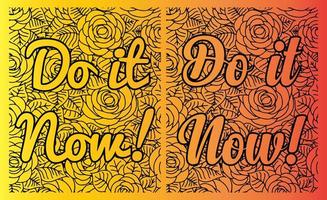 do it now, motivational quote background, Sticker for social media content. Vector hand-drawn illustration design