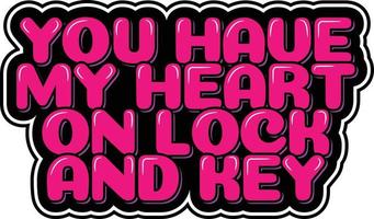 You Have My Heart on Lock and Key vector