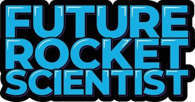 Future Rocket Scientist vector