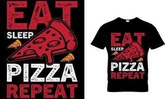 comer dormir Pizza repetir. Pizza camiseta diseño. vector