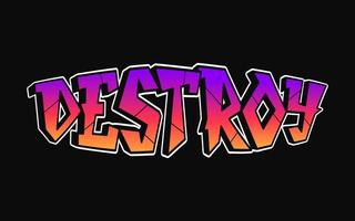 Destroy word trippy psychedelic graffiti style letters.Vector hand drawn doodle cartoon logo Destroy illustration. Funny cool trippy letters, fashion, graffiti style print for t-shirt, poster concept vector