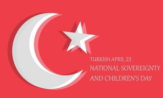 Turkey April 23, National Sovereignty and Children's Day. Template for background, banner, card, poster vector