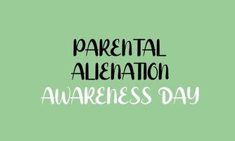 Parental Alienation Awareness Day. Template for background, banner, card, poster vector