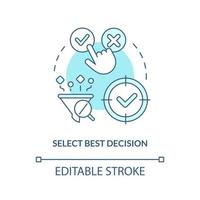 Select best decision turquoise concept icon. Solutions. Structure of case study abstract idea thin line illustration. Isolated outline drawing. Editable stroke vector