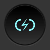 Dark button icon charge flash. Button banner round badge interface for application illustration on darken background vector