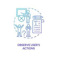 Observe user actions blue gradient concept icon. Provide interaction with product. Assess user behavior abstract idea thin line illustration. Isolated outline drawing vector