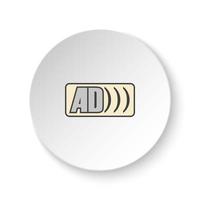 Round button for web icon, Ad logo. Button banner round, badge interface for application illustration on white background vector