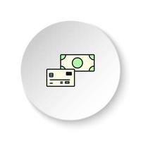 Round button for web icon, payment method. Button banner round, badge interface for application illustration on white background vector