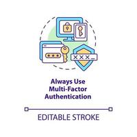 Use multi-factor authentication concept icon. Account security. Logins safety abstract idea thin line illustration. Isolated outline drawing. Editable stroke vector