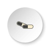 Round button for web icon, Medical pill. Button banner round, badge interface for application illustration on white background vector