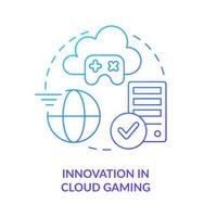 Innovation in cloud gaming blue gradient concept icon. Streaming service. Entertainment content abstract idea thin line illustration. Isolated outline drawing vector