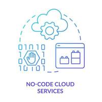 No-code cloud services blue gradient concept icon. Data storage. Cloud computing trends. Digital platforms abstract idea thin line illustration. Isolated outline drawing vector