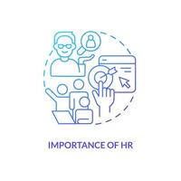 Importance of HR blue gradient concept icon. Influence of human resources. Recruitment trend abstract idea thin line illustration. Isolated outline drawing vector