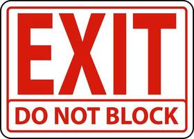 Exit Do Not Block Sign On White Background vector