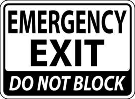 Emergency Exit Do Not Block Sign On White Background vector