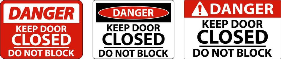 Danger Keep Closed Do Not Block Sign vector