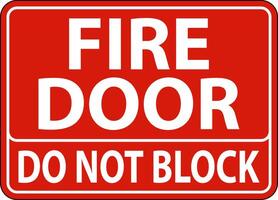 Fire Door Do Not Block Sign On White Background vector